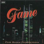 Pink Bruce Productions - Fame