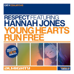 Respect Featuring Hannah Jones - Young Hearts Run Free