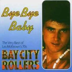 Les McKeowns 70s Bay City Rollers - Bye Bye Baby