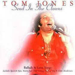 Tom Jones - Send In The Clowns