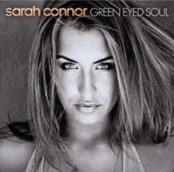 Sarah Connor - Green Eyed Soul