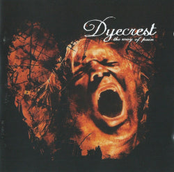Dyecrest - The Way Of Pain