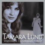 Tamara Lund - Sinun Omasi | Kauneimmat Muistot