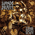 Napalm Death - Time Waits For No Slave