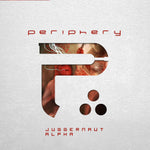 Periphery - Juggernaut Alpha / Omega