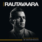 Tapio Rautavaara - Kulkurin Taival