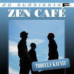 Zen Café - Todella Kaunis