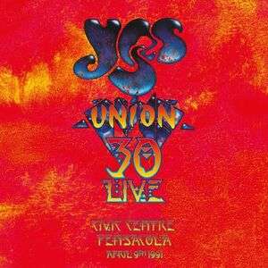 Yes - Union 30 Live - Civic Centre, Pensacola, 9th April, 1991