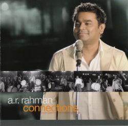 A.R. Rahman - Connections