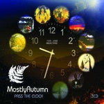 Mostly Autumn - Pass The Clock