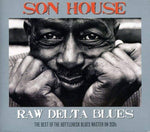 Son House - Raw Delta Blues  The Best Of The Bottleneck Blues Master On 2 CDs