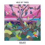 Held By Trees - Solace