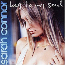 Sarah Connor - Key To My Soul