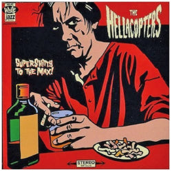 The Hellacopters - Supershitty To The Max!