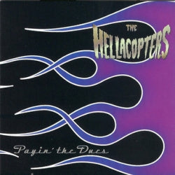 The Hellacopters - Payin' The Dues