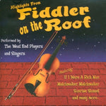 The West End Players And Singers - Highlights From Fiddler On The Roof