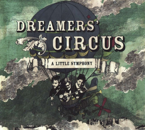 Dreamers' Circus - A Little Symphony