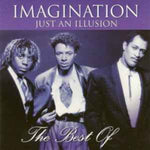 Imagination - Just An Illusion - The Best Of