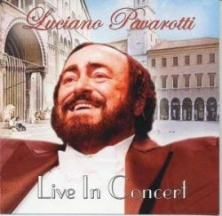 Luciano Pavarotti - Live In Concert