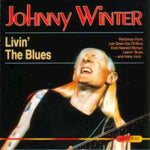 Johnny Winter - Livin' The Blues