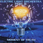 Electric Light Orchestra Part II - Moment Of Truth