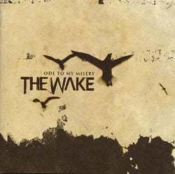 The Wake - Ode To My Misery