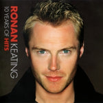 Ronan Keating - 10 Years Of Hits