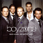 Boyzone - Back Again... No Matter What