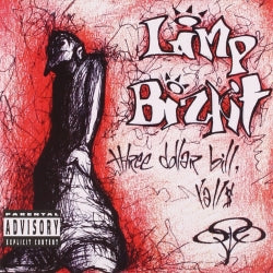 Limp Bizkit - Three Dollar Bill, Yall$