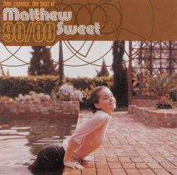 Matthew Sweet - Time Capsule  The Best Of Matthew Sweet 90/00