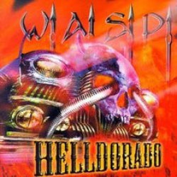 W.A.S.P. - Helldorado