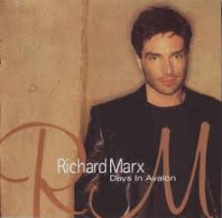 Richard Marx - Days In Avalon