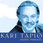 Kari Tapio - Kaikki Parhaat