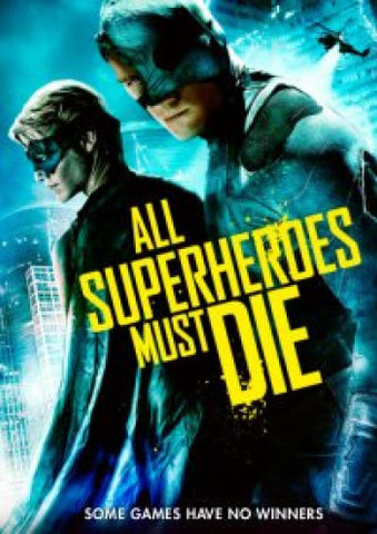 All Superheroes Must Die
