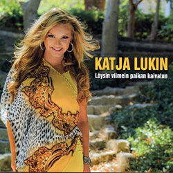 Katja Lukin - Löysin Viimein Paikan Kaivatun