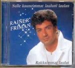 Rainer Friman - Sulle Kauneimmat Lauluni Laulan