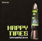 Happy Times - Instrumental Circus