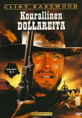 Kourallinen Dollareita - A Fistful Of Dollars