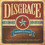 Disgrace - Hammer & Nails