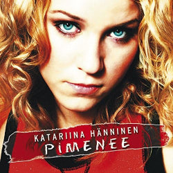 Katariina Hänninen - Pimenee