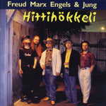 Freud Marx Engels & Jung - Hittihökkeli