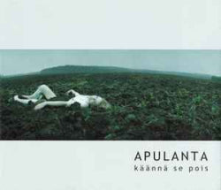 Apulanta - Käännä Se Pois