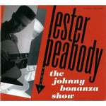 Lester Peabody - Visits The Johnny Bonanza Show