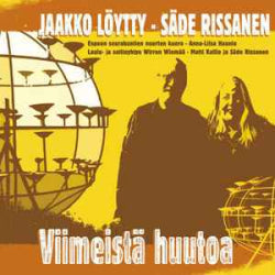 Jaakko Löytty - Säde Rissanen - Viimeistä Huutoa