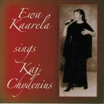 Ewa Kaarela - Sings Kaj Chydenius