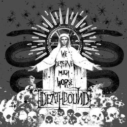 Deathbound - We Deserve Much Worse