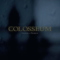 Colosseum - Chapter 1  Delirium