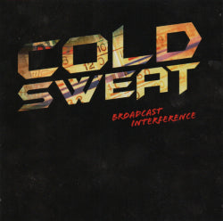 Cold Sweat - Broadcast Interference