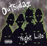 Outsidaz - Night Life