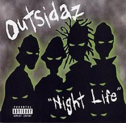 Outsidaz - Night Life